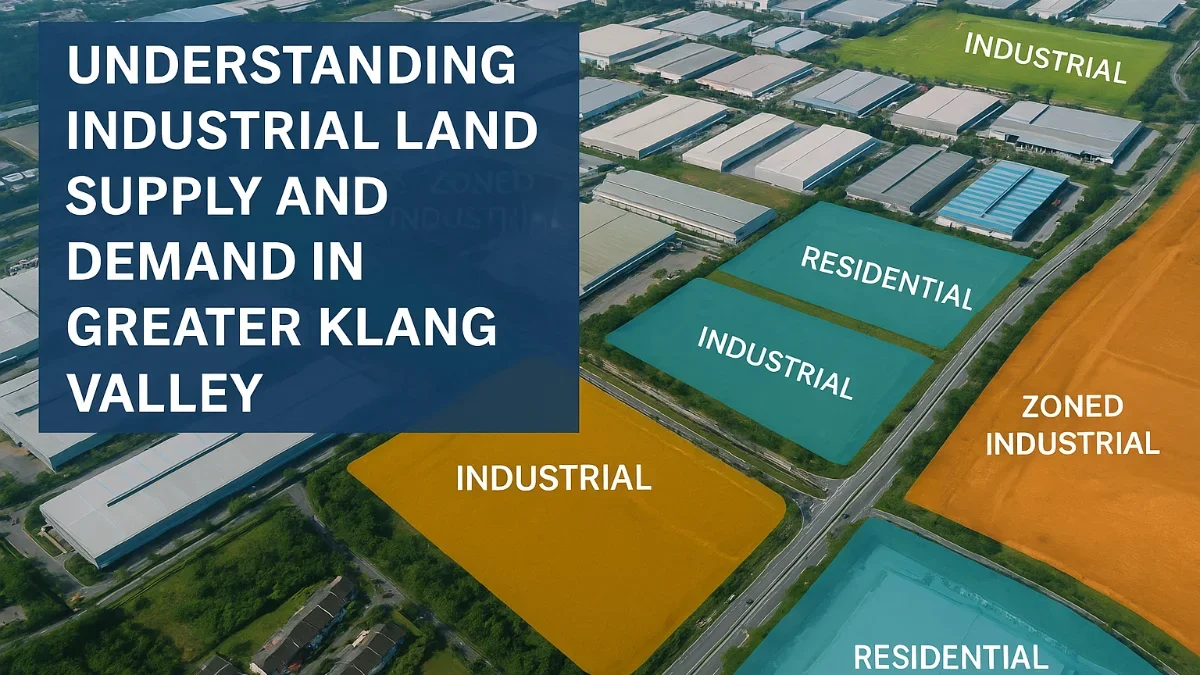 Understanding Industrial Land Supply and Demand in Greater Klang Valley
